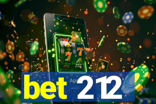 bet 212